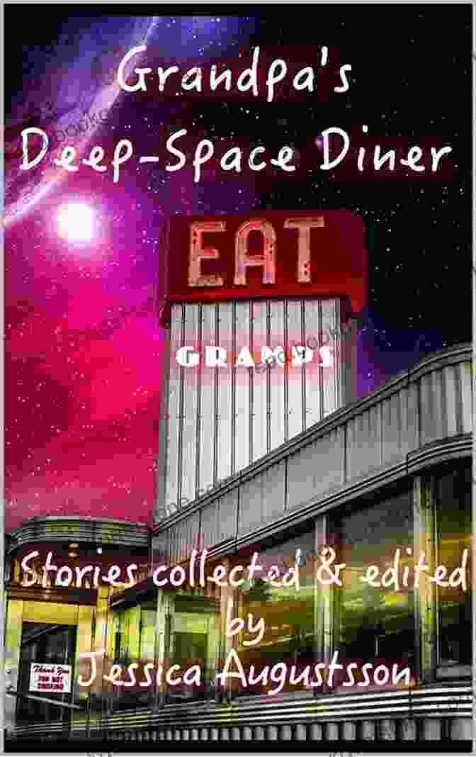 An Exterior Shot Of Grandpa Deep Space Diner, A Futuristic Themed Diner With A Glowing Neon Sign That Reads Grandpa S Deep Space Diner Jessica Augustsson