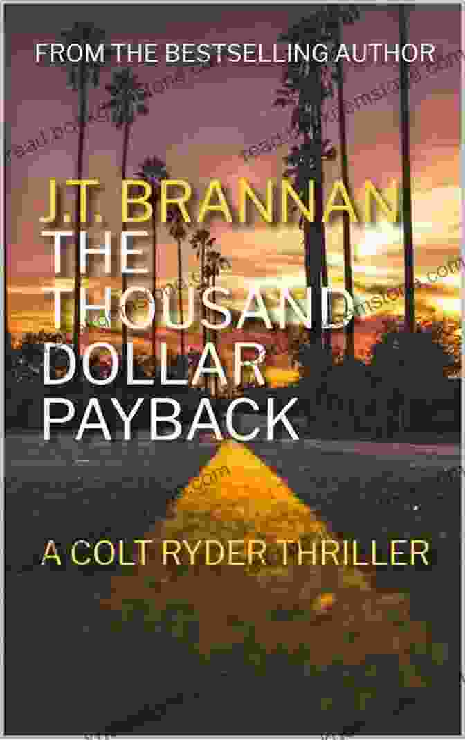 Author John Smith THE THOUSAND DOLLAR DEAL: A Colt Ryder Thriller