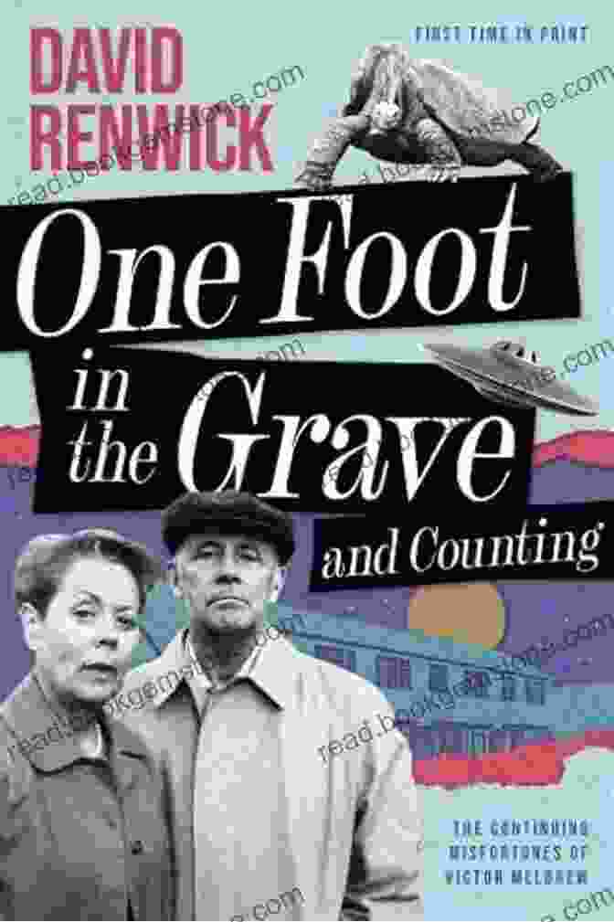 David Renwick, Creator Of One Foot In The Grave One Foot In The Grave: A Night Huntress Novel