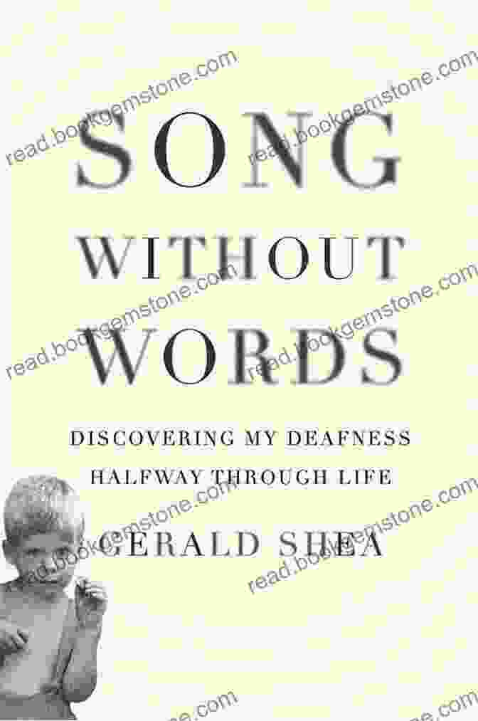 Discovering My Deafness Halfway Through Life Book Cover Song Without Words: Discovering My Deafness Halfway Through Life (A Merloyd Lawrence Book)