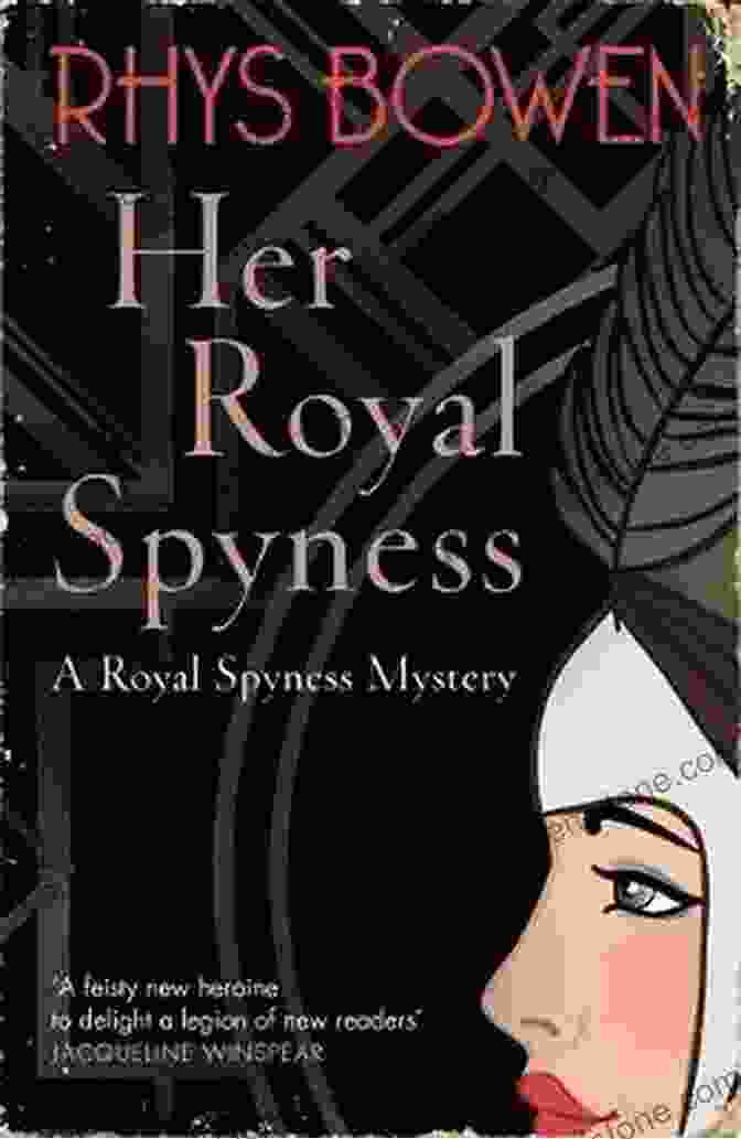 Her Royal Spyness, The Duchess Of Cornwall, Is Known For Her Quick Wit, Sharp Tongue, And Unwavering Loyalty To The Crown. Her Royal Spyness (The Royal Spyness 1)