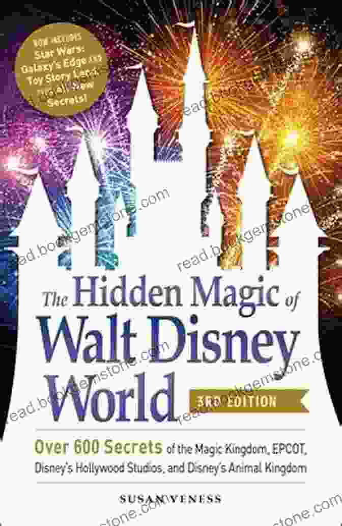 Hidden Magic Of Walt Disney World 3rd Edition Cover The Hidden Magic Of Walt Disney World 3rd Edition: Over 600 Secrets Of The Magic Kingdom EPCOT Disney S Hollywood Studios And Disney S Animal Kingdom