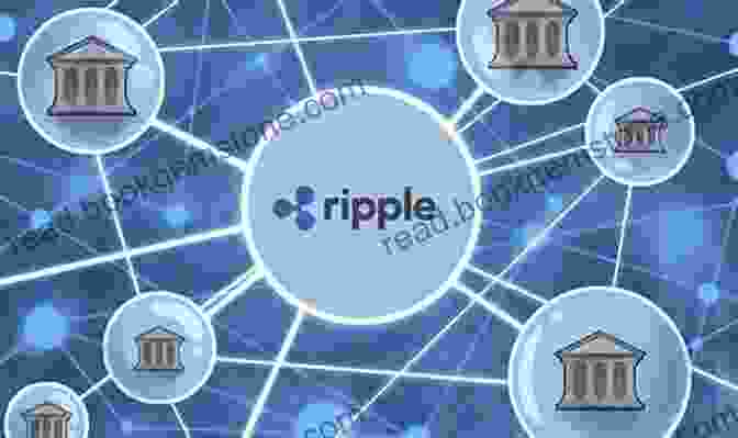 Ripple Network Connecting Global Financial Institutions Ripple (Breakthrough 4) Michael C Grumley