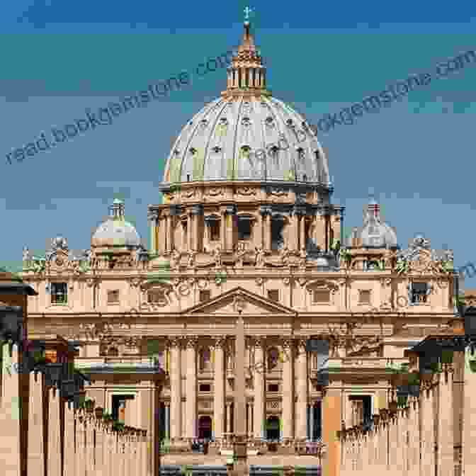 Saint Peter's Basilica, A Majestic Renaissance Church Located In Vatican City Rome Is Love Spelled Backward: Enjoying Art And Architecture In The Eternal City
