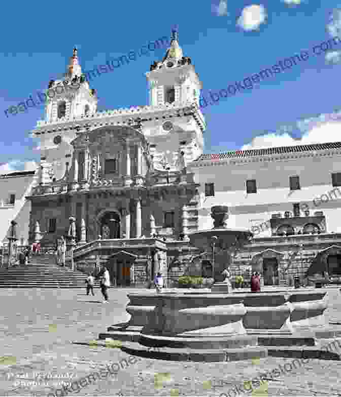 The Historic Center Of Quito, A UNESCO World Heritage Site 3 Days In Quito Chris Backe