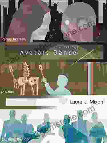 Avatars Dance: The Trilogy Laura J Mixon