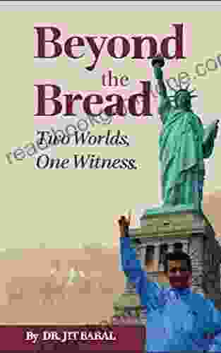 Beyond The Bread: Two Worlds One Witness