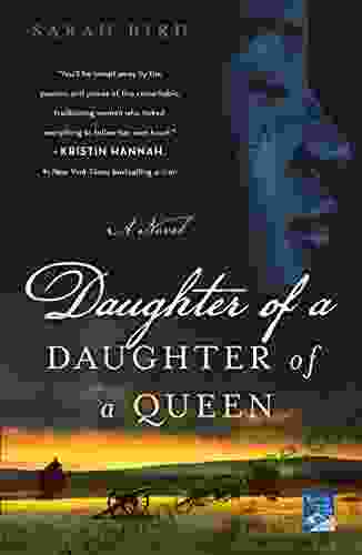 Daughter Of A Daughter Of A Queen: A Novel
