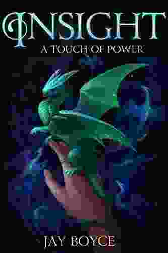 Insight: A Fantasy LitRPG Saga (A Touch Of Power 4)