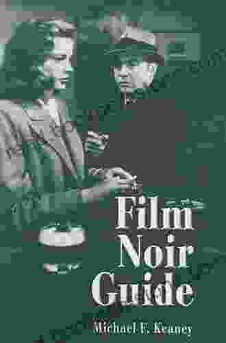 Film Noir Guide: 745 Films Of The Classic Era 1940 1959