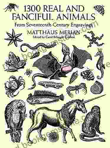 1300 Real And Fanciful Animals: From Seventeenth Century Engravings (Dover Pictorial Archive)