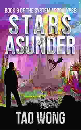 Stars Asunder: A Galactic Empire In Need The Sole Surviving Paladin And A Secret (The System Apocalypse 9)