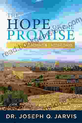 The Hope Of The Promise: Israel In Ancient Latter Days