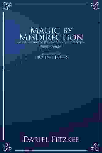 Magic By Misdirection (The Fitzkee Trilogy 3)