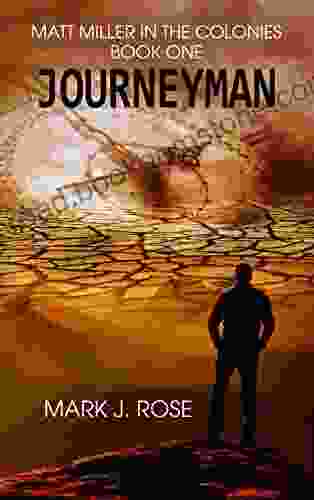 Matt Miller In The Colonies: One: Journeyman