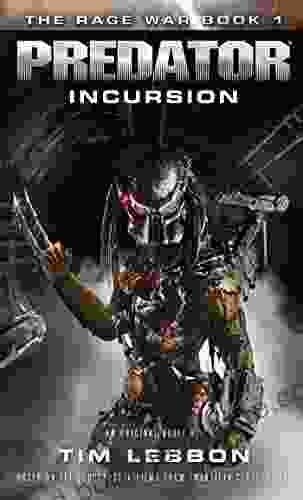 Predator Incursion: The Rage War 1