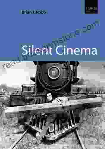 Silent Cinema Brian J Robb