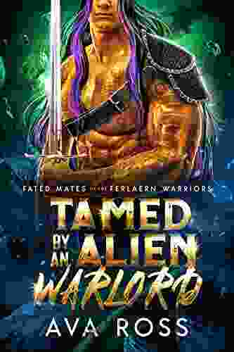 Tamed By An Alien Warlord (Fated Mates Of The Ferlaern Warriors 2)