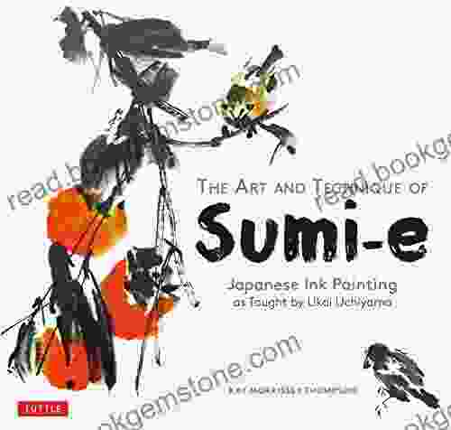 The Art And Technique Of Sumi E Japanese Ink Painting: Japanese Ink Painting As Taught By Ukao Uchiyama
