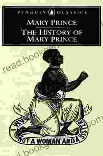 The History Of Mary Prince: A West Indian Slave (Penguin Classics)