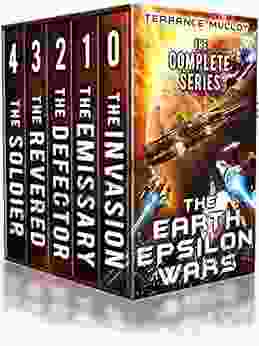 The Earth Epsilon Wars: The Complete Series: (A Military Sci Fi Box Set: 0 4)