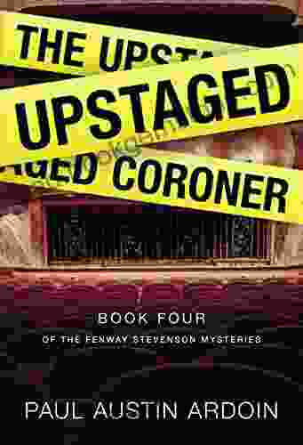 The Upstaged Coroner (Fenway Stevenson Mysteries 4)