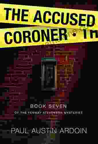 The Accused Coroner (Fenway Stevenson Mysteries 7)