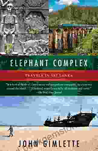 Elephant Complex: Travels In Sri Lanka
