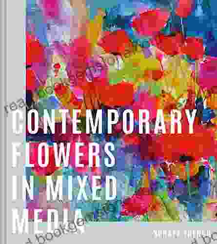 Contemporary Flowers In Mixed Media