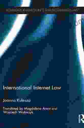 International Internet Law (Routledge Research In Information Technology And E Commerce Law)