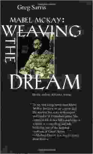 Mabel McKay: Weaving The Dream (Portraits Of American Genius)