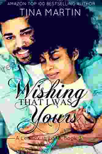 Wishing That I Was Yours (A Lennox In Love 3)